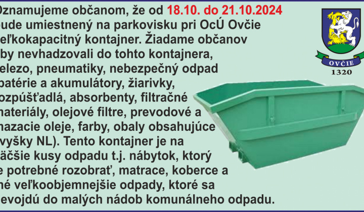 1. fotografia fotogalérie Veľkokapacitný kontajner od 18.10. do 21.10.2024 - foto