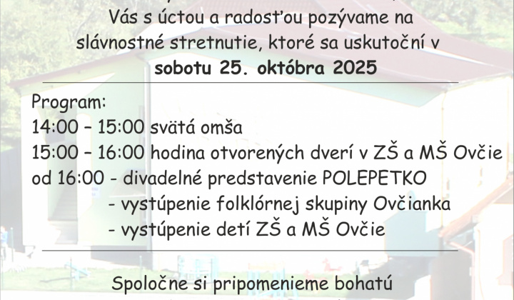 1. fotografia fotogalérie ZŠ a MŠ Ovčie / Slávnostné stretnutie pri príležitosti 100 rokov ZŠ a 50 rokov MŠ Ovčie - foto